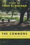 The Commons (Its Tragedies and Other Follies) by Tibor R. Machan, 9780817999223