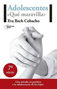 Adolescentes ("Qué maravilla") by Eva Bach Cobacho, 9788496981072