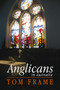 Anglicans in Australia by Tom Frame, 9780868408309