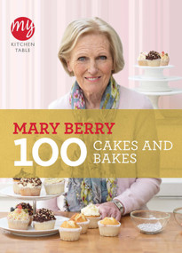 100 Cakes and Bakes by Mary Berry, 9781849901499