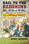 Hail to the Redskins (Gibbs, the Diesel, the Hogs, and the Glory Days of D.C.'s Football Dynasty) - 9780062375766 by Adam Lazarus, 9780062375766