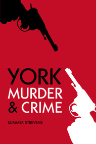 York Murders by Summer Strevens, 9780752474823