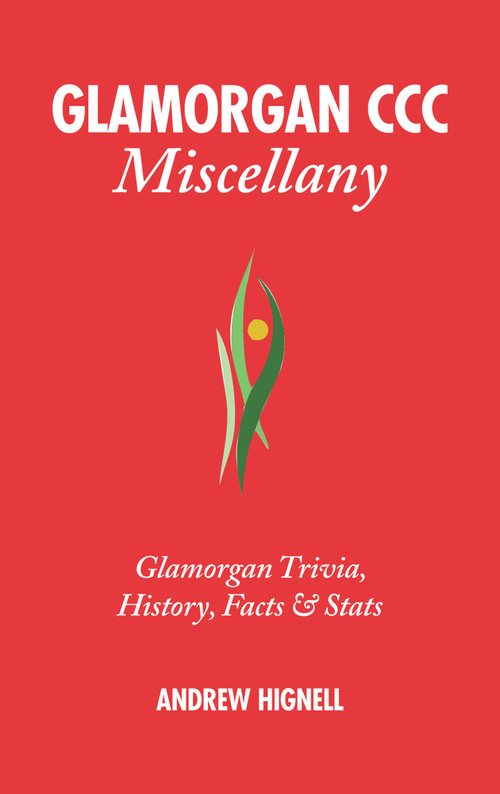 Glamorgan Miscellany (Dragons Trivia, History, Facts & Stats) by Andrew Hignell, 9781908051806