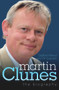 Martin Clunes (The Biography) by Stafford Hildred, Tim Ewbank, 9781857828023