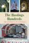 Exploring the Hastings Hundreds by David Ingram, 9780752445397