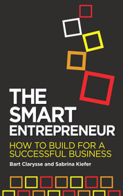 The Smart Entrepreneur (How to Build for a Successful Business) by Bart Clarysse, Sabrina Kiefer, 9781904027881