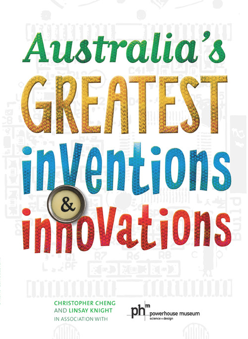 Australia's Greatest Inventions and Innovations by Christopher Cheng, 9781742755649