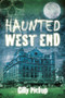 Haunted West End by Gilly Pickup, 9780752499437