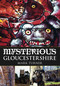 Mysterious Gloucestershire by Mark Turner, 9780752454252