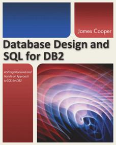Database Design and SQL for DB2 by James Cooper, 9781583473573