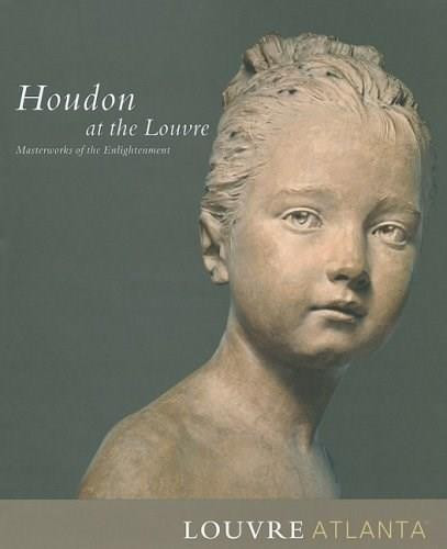 Houdon at the Louvre (Masterworks of the Enlightenment) by Guilhem Scherf, 9781932543247