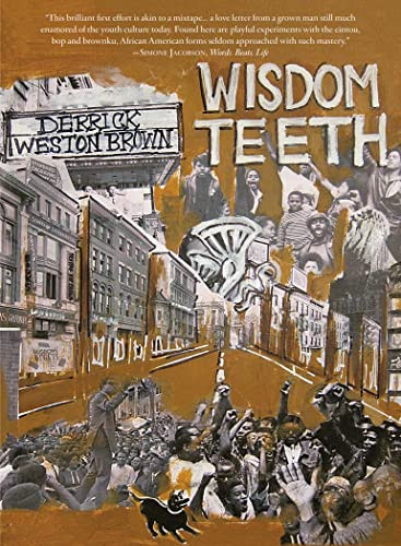 Wisdom Teeth by Derrick Weston Brown, 9781604864175
