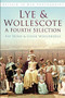 Lye & Wollescote in Old Photographs (A Fourth Selection) by Pat Dunn, Colin Wooldridge, 9780752479712