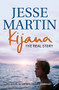 Kijana (The Real Story) by Jesse Martin, 9781741144291