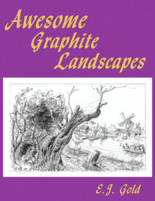 Awesome Graphite Landscapes by E. J. Gold, 9780895562548