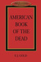 American Book of the Dead by E. J. Gold, Claudio Naranjo, John Cunningham Lilly, 9780895560513