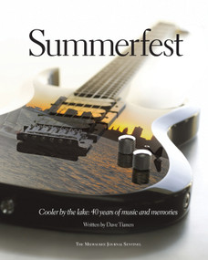 Summerfest (Cooler by the Lake: 40 Years of Music and Memories) by Dave Tianen, The Milwaukee Journal Sentinel, 9781600780493