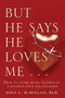 But He Says He Loves Me (How to Avoid Being Trapped in a Manipulative Relationship) by Dina L. McMillan, 9781741751963