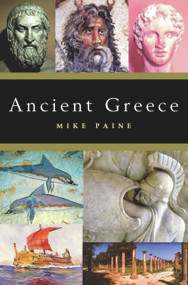 Ancient Greece - 9781842432457 by Mike Paine, 9781842432457