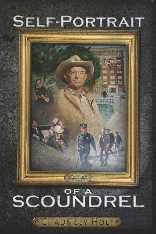 Self-Portrait of a Scoundrel by Chauncey Holt, 9781937584375