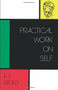 Practical Work on Self by E. J. Gold, 9780895560568