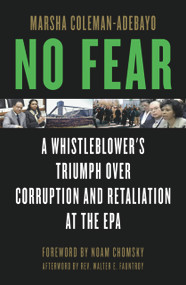 No Fear (A Whistleblower's Triumph Over Corruption and Retaliation at the EPA) by Marsha Coleman-Adebayo, Noam Chomsky, Rev. Walter E. Fauntroy, 9781556528187