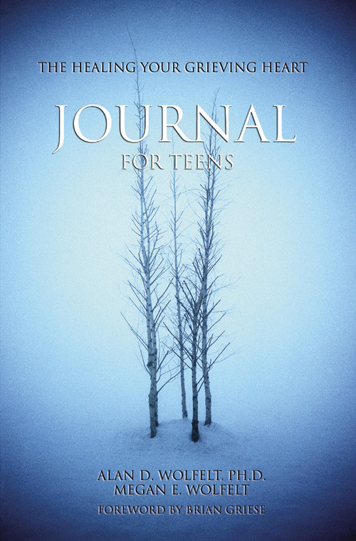 The Healing Your Grieving Heart Journal for Teens by Alan Wolfelt, 9781879651333