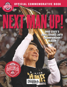 Next Man Up! (Ohio State's Unbelievable 2014 Championship Season) by The Columbus Dispatch, 9781629370576