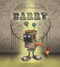 Barry - 9781864718843 by Colin Thompson, Colin Thompson, 9781864718843