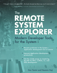 The Remote System Explorer (Modern Developer Tools for the System i) by Don Yantzi, Nazmin Haji, 9781583470817