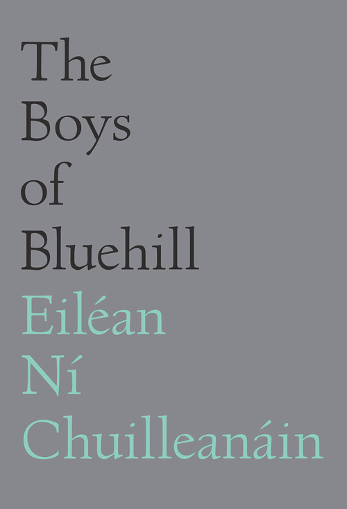 The Boys of Bluehill by Eiléan Ní Chuilleanáin, 9781930630727