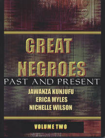 Great Negroes: Past and Present (Volume Two) by Jawanza Kunjufu, Erica Myles, Nichelle Wilson, 9780913543597