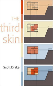 The Third Skin (Architecture Technology & Environment) by Scott Drake, 9780868409313