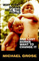 Why First Borns Rule the World and Last Borns Want to Change It by Michael Grose, 9781740511988