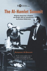The Al-Hamlet Summit by Sulayman Al-Bassam, Graham Holderness, 9781902806624