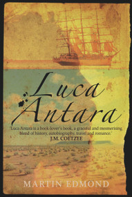 Luca Antara by Martin Edmond, 9781842432723