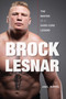 Brock Lesnar (The Making of a Hard-Core Legend) by Joel Rippel, 9781600783814