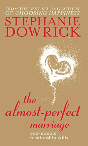 The Almost-Perfect Marriage by Stephanie Dowrick, 9781741751352