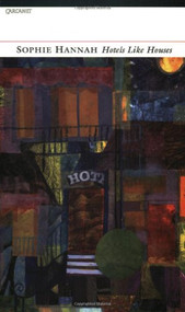 Hotels Like Houses by Sophie Hannah, 9781857542523