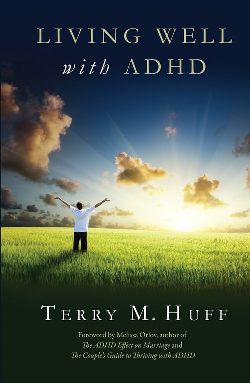 Living Well with ADHD by Terry Huff, 9781937761240