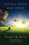 Living Well with ADHD by Terry Huff, 9781937761240