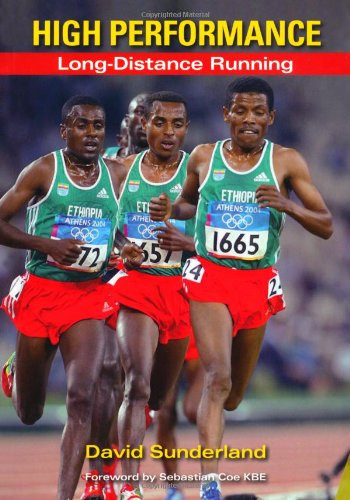 High Performance Long-Distance Running by David Sunderland, Sebastian Coe KBE, 9781847972453