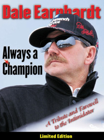 Dale Earnhardt: Always a Champion (A Tribute and Farewell to the Intimidator) by Triumph Books, 9781572434356