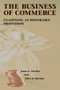 The Business of Commerce (Examining an Honorable Profession) by James E. Chesher, Tibor R. Machan, 9780817996222