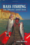 Bass Fishing on Shore and Sea by John Darling, 9781852238780
