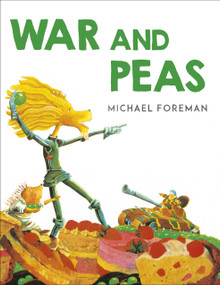 War and Peas by Michael Foreman, Michael Foreman, 9781842700839