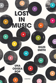 Lost in Music (Una odisea pop) (Spanish Edition) by Giles Smith, 9788494093890