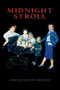 Midnight Stroll by Janice Kulyk Keefer, 9781550960709