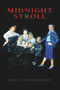Midnight Stroll by Janice Kulyk Keefer, 9781550960709