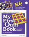 My First Quilt Book KIT (Machine Sewing) by Winky Cherry, 9780935278903